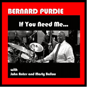 Bernard Purdie - If You Need Me